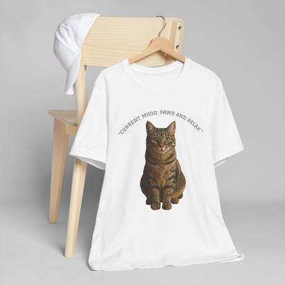 Cat Lover Unisex T-Shirt, Current Mood, Paws and Relax, Pawsitive Vibes, Gifts for Cat Moms, Cute Animal Apparel, Casual Wear
