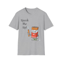 Spark Me Up! Funny Graphic T-Shirt | Whimsical Cartoon Tee | Trendy Unisex Gift for Him or Her | Casual Streetwear Top