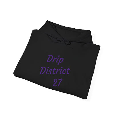 Stay Drippin Hoodie | Drip District 27 Unisex Sweatshirt | Trendy Streetwear Pullover for Men & Women | Cool Fall Winter Outfit