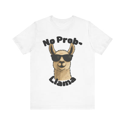 White No Prob-Llama T-Shirt | Cute Animal Pun Shirt | Llama Lover Gift | Unisex Humor Tee | Chill Vibes Graphic Tee