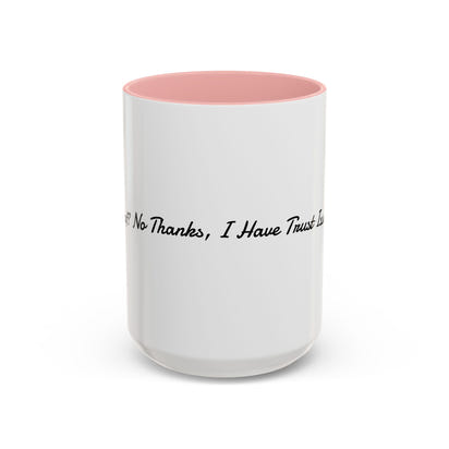 Funny Fall Coffee Mug Trust Issues Quote Cup, Cozy Autumn Décor, Gift for Friends, Black Accent Mug for Pumpkin Spice Lovers